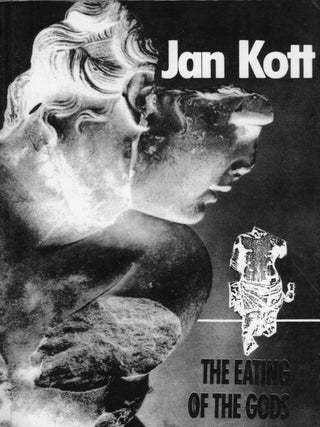 Item #340429 Eating of the Gods. Jan Kott