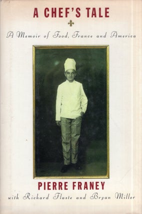 Item #341389 Chef's Tale: A Memoir of Food, France and America. Pierre Franey