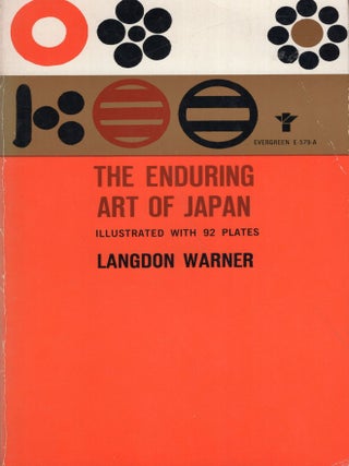 Item #342334 The Enduring Art of Japan. Langdon Warner