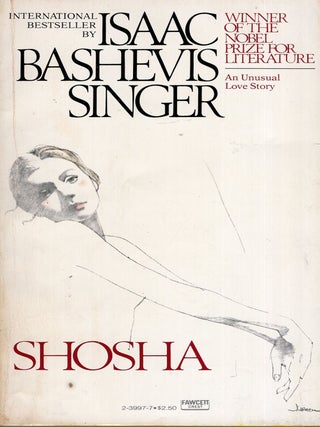 Item #343446 Shosha. M. V. Ed. Igor Ed. M. V. Ed. Igor Ed. Igor Ed. M. V. Ed. Singer, Isaac...