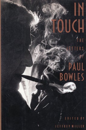 Item #345477 In Touch: The Letters of Paul Bowles. Paul Bowles