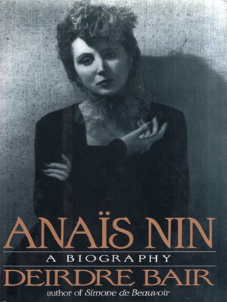 Item #347767 Anais Nin:a Biography. DEIRDRE BAIR