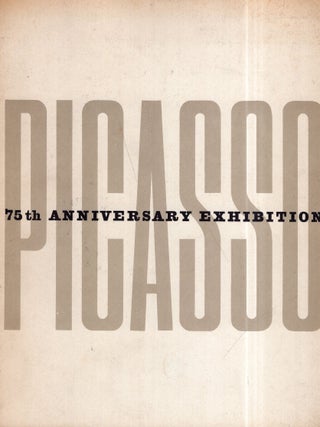 Item #349881 Picasso: 75th Anniversary Exhibition. Barr Alfred H. Jr