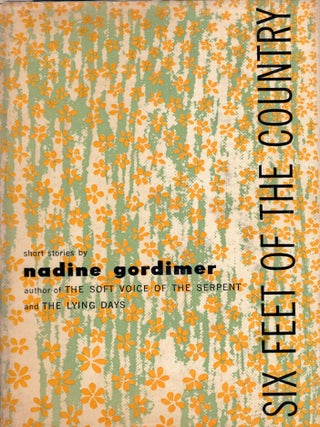 Item #349980 Six Feet of The Country. Nadine Gordimer