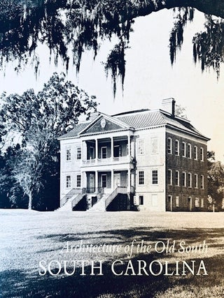 Item #352061 Architecture of the Old South: South Carolina. Mills Lane
