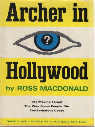 Item #353233 Archer In Hollywood (The Moving Target, The Way Some People Die, The Barbarous...