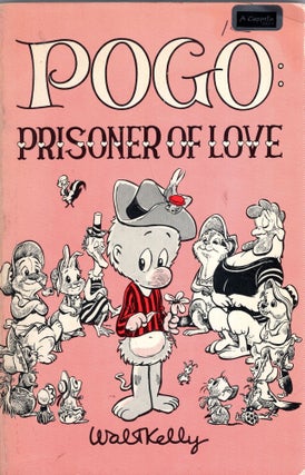 Item #354353 Pogo: Prisoner of Love. Walt Kelly