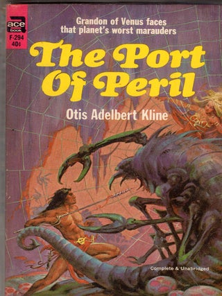 Item #360793 The Port of Peril. Otis Albert Kline