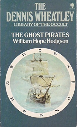 Item #361355 The Ghost Pirates. William Hope Hodgson