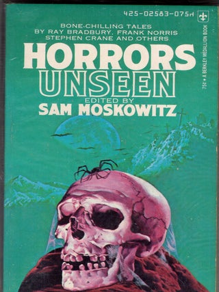 Item #361731 Horrors Unseen. Sam Moskowitz