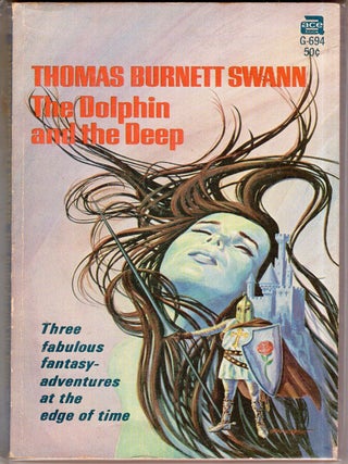 Item #361972 The Dolphin and the Deep. Thomas Burnett Swann