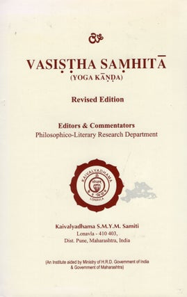 Item #362327 Vasistha Samhita. Swami Maheshananda, Shri R. K, Bodhe, G. S, Sahay, Dr B. R, Sharma