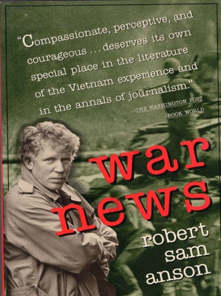 Item #365255 War News. Robert S. Anson