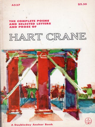 Item #366429 The Complete Poems and Selected Letters and Prose of Hart Crane (A Doubleday Anchor...