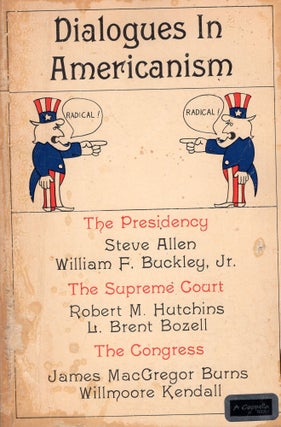 Item #366682 Dialogues in Americanism. Steve Allen, William F. Buckley