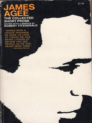 Item #367070 The Collected Short Prose of James Agee. James Agee