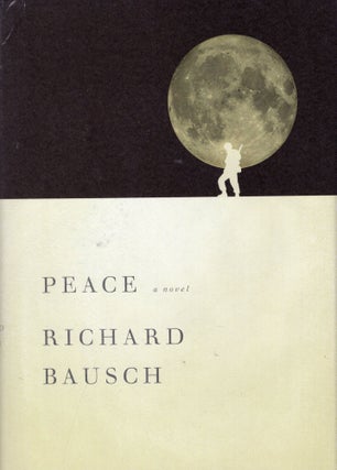 Item #367506 Peace. Richard Bausch
