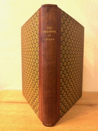 Item #369041 The Dialogues Of Lucian. William Tooke, N. M. Penzer, Stuart Blanch, Lesley,...