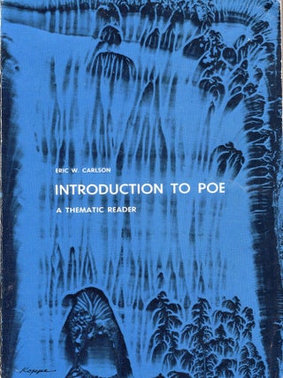 Item #375245 Introduction To Poe: A Thematic Reader. Eric W. Carlson