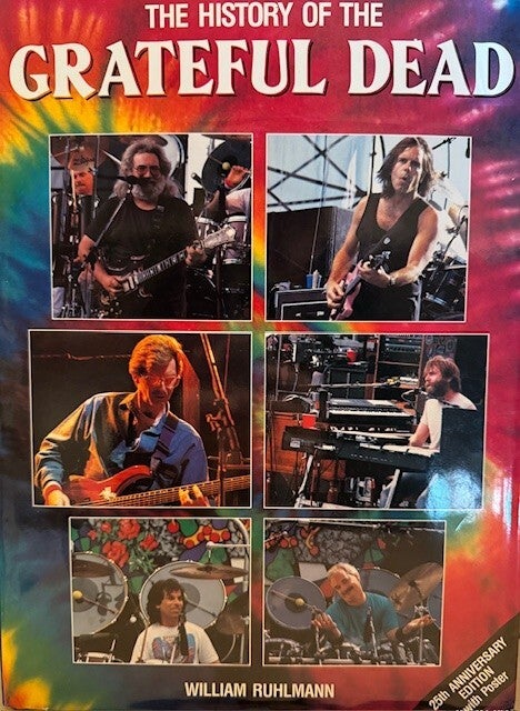 The History of the Grateful Dead: 25th Anniversary Edition with Poster ...