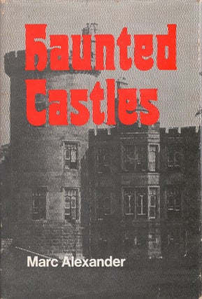 Item #377225 Haunted Castles. Marc Alexander