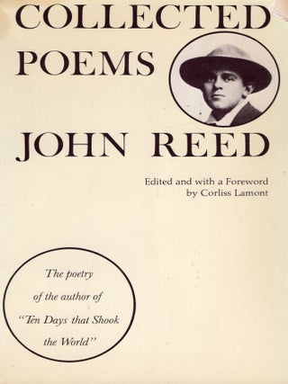 Item #377640 Collected Poems. John Reed, Corliss, Lamont