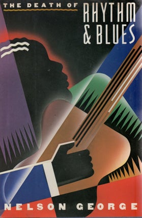 Item #378968 Death of Rhythm and Blues. Nelson George