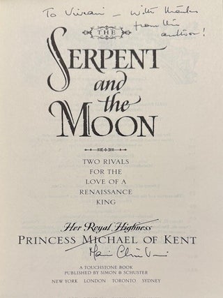 Serpent and the Moon: Two Rivals for the Love of a Renaissance King