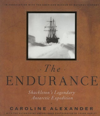 Item #379523 The Endurance: Shackleton's Legendary Antarctic Expedition. Caroline Alexander