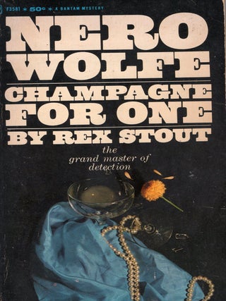 Item #379699 Champagne For One. Rex Stout