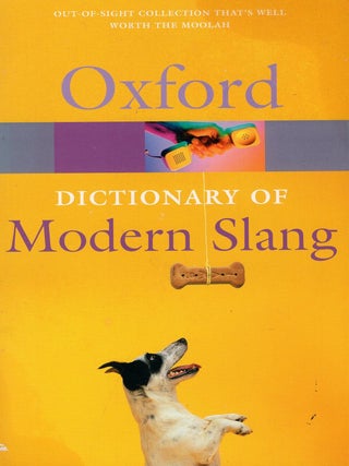 Item #382233 The Oxford Dictionary of Modern Slang (Oxford Quick Reference). John Ayto, John,...