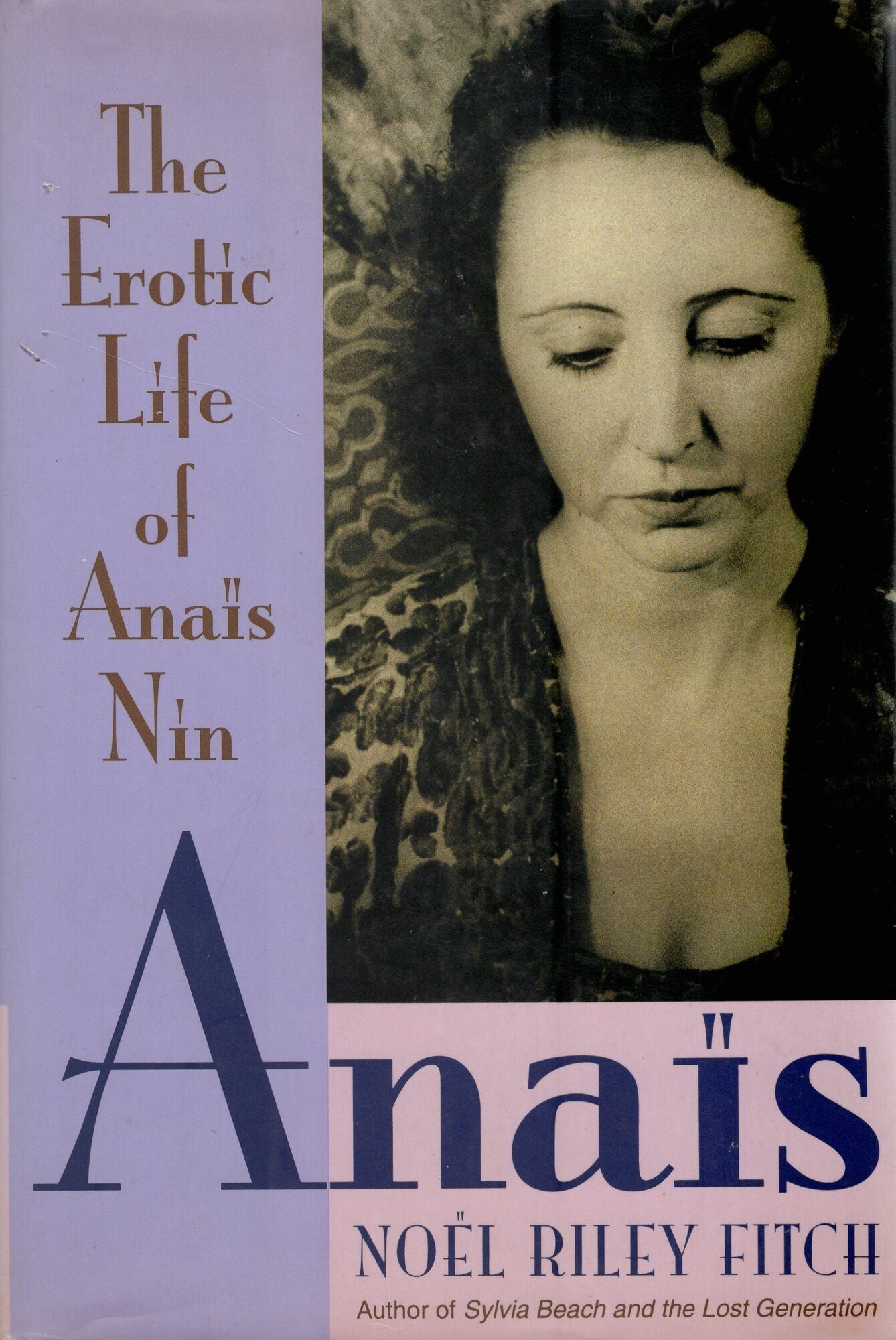 Anais: The Erotic Life of Anais Nin | NOEL RILEY FITCH