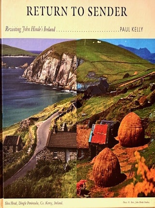 Item #386385 Return to Sender: Revisiting John Hinde's Ireland. Paul Kelly