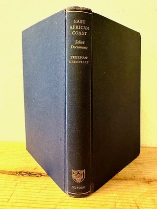 Item #386427 The East African Coast: Select Documents from the first to the earlier nineteenth...