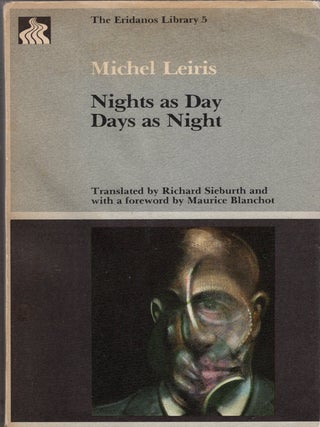Item #386448 Nights As Day, Days As Night (Eridanos Library). Michel Leiris
