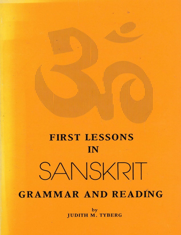 First Lessons in Sanskrit Grammar and Reading | Judith M. Tyberg | Reprint