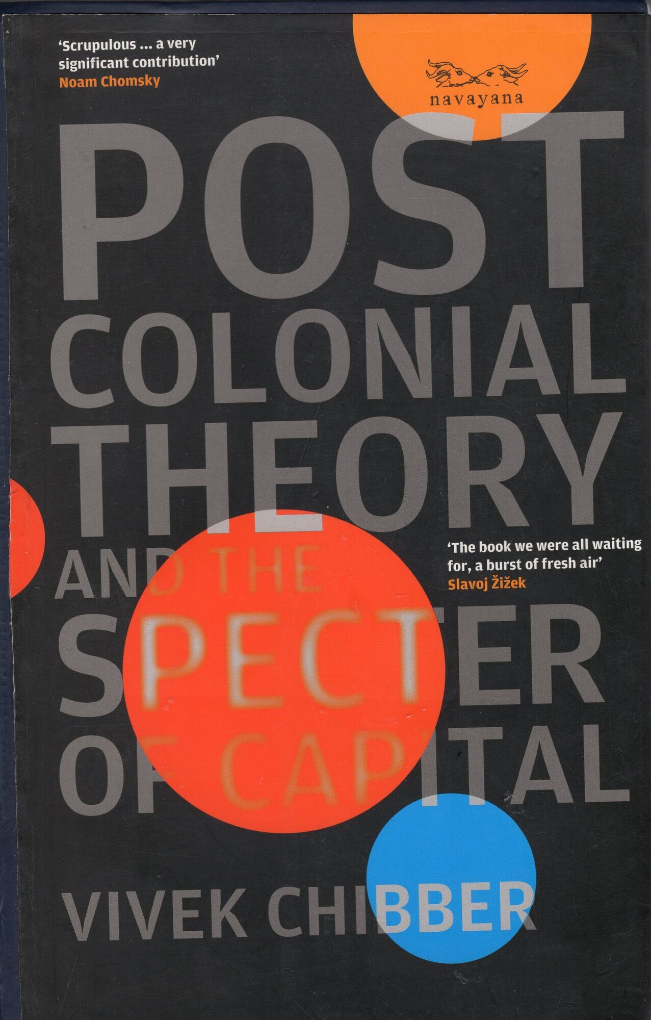 Navayana Postcolonial Theory And The Specter Of Capital | Vivek Chibber