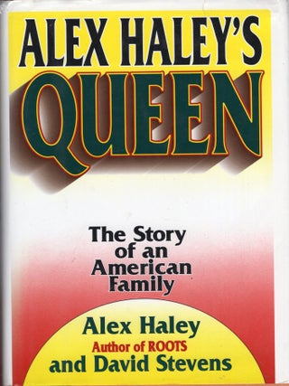 Item #388102 Alex Haley's Queen: The Story of an American Family. Alex Haley, David, Stevens