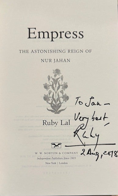 Empress: The Astonishing Reign of Nur Jahan | Ruby Lal | First Edition
