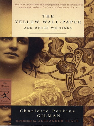 Item #389195 The Yellow Wall-Paper and Other Writings (Modern Library Classics). Charlotte...