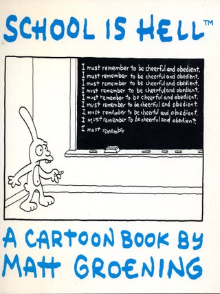 Item #389838 School Is Hell. Matt Groening
