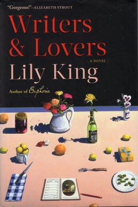Item #390152 Writers & Lovers: A Novel. Lily King
