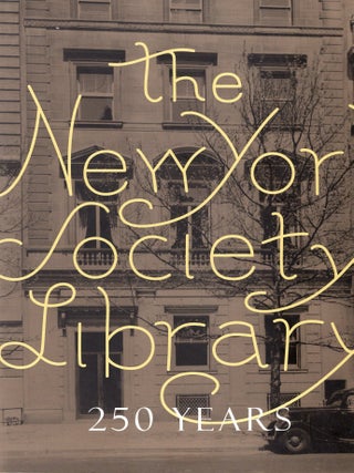 Item #390193 The New York Society Library: 250 Years. Henry S. F. Cooper, Jr