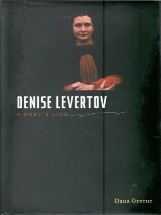 Item #390682 Denise Levertov: A Poet's Life. Dana Greene