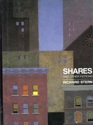 Item #390818 Shares and Other Fictions. Richard Stern