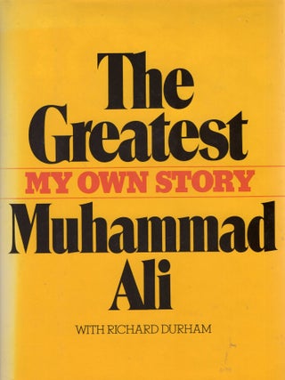 Item #391115 Greatest, My Own Story. Muhammad Ali