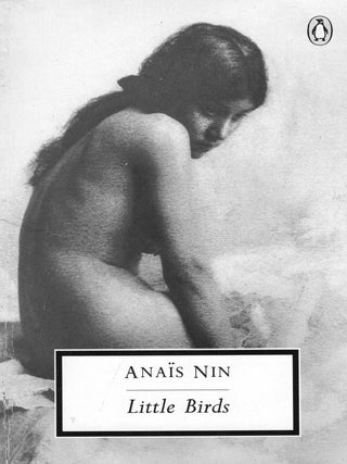 Item #392574 Little Birds (Penguin Twentieth Century Classics). Anaïs Nin
