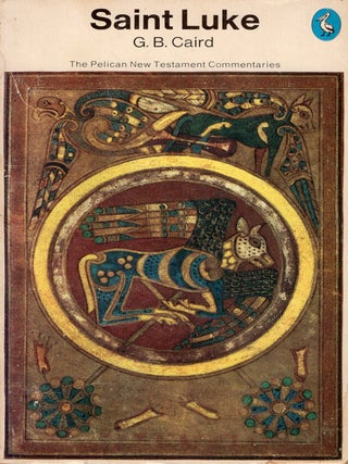Item #393262 Saint Luke (The Pelican New Testament Commentaries). George Bradford Caird