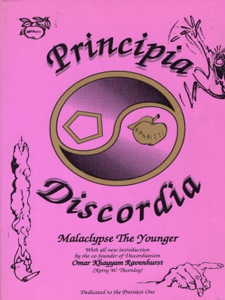 Item #393496 Principia Discordia. Malaclypse The Younger, KERRY THORNLEY