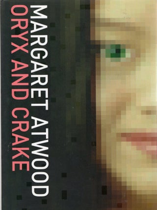 Item #393552 Oryx and Crake. Margaret Atwood